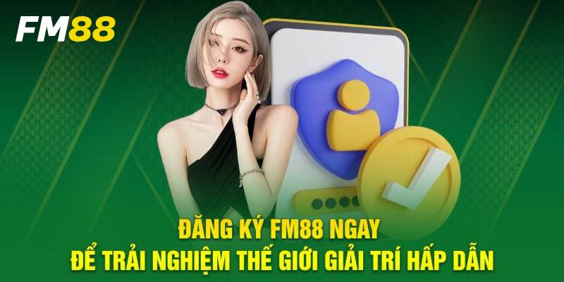 Huong Dan Dang Ky FM88 Nhanh Chong Don Gian